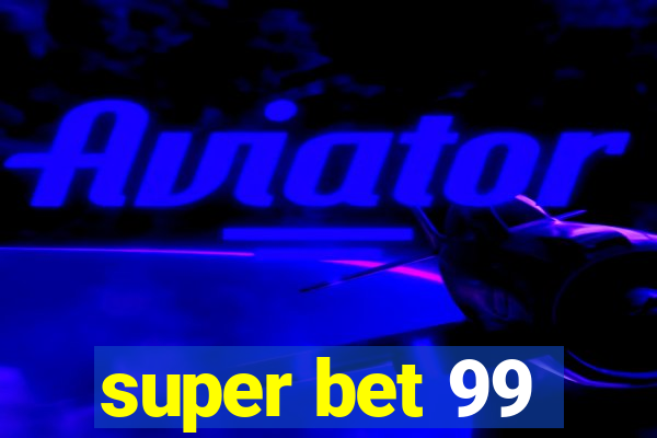 super bet 99